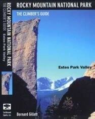 Rocky Mountain National Park: Estes Park Valley: The Climber's Guide, by Bernard Gillett.