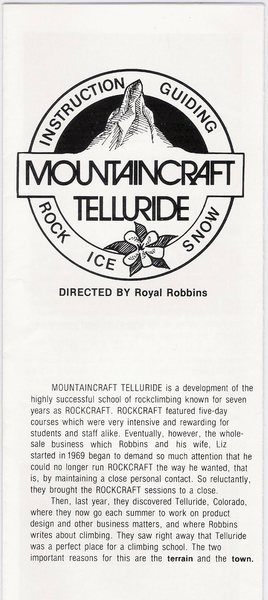 None other than the man himself, Royal Robbins as your climbing guide for a day.