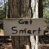 Get Smart... If you're smart, you'll find a different trail to hike.
